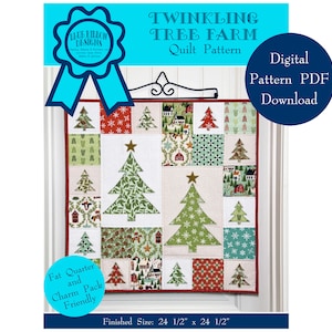 May include: A digital quilt pattern for a Christmas-themed quilt called "Twinkling Tree Farm". The quilt features a patchwork design with various green, red, and white fabrics. The finished quilt size is 24 1/2 inches by 24 1/2 inches.