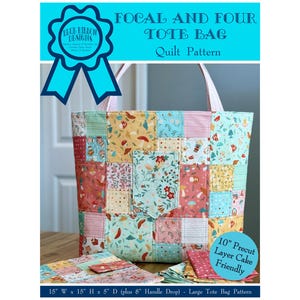 May include: A quilt pattern for a tote bag with a patchwork design featuring floral and geometric prints in shades of pink, blue, and yellow. The bag is 15 inches wide, 15 inches high, and 5 inches deep with an 8-inch handle drop. The pattern is also compatible with 10-inch precut layer cakes.