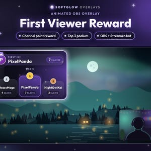 May include: An animated OBS overlay titled First Viewer Reward featuring a dark purple night landscape with a moon and fireflies. It includes a leaderboard display showing PixelPanda, MossyMage, and NightOwlKai with claim counts, plus a small silhouette of a streamer wearing headphones.