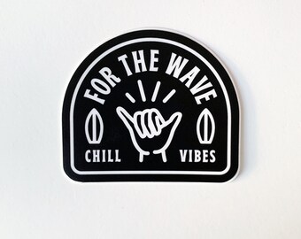 For The Wave Sticker