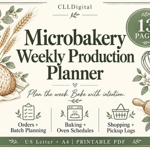 Pode incluir: Um documento PDF imprimível de 13 páginas intitulado Microbakery Weekly Production Planner. O design apresenta ilustrações de pão, trigo, um batedor e um rolo de massa, com o texto 'Plan the week. Bake with intention.' e 'US Letter + A4'.