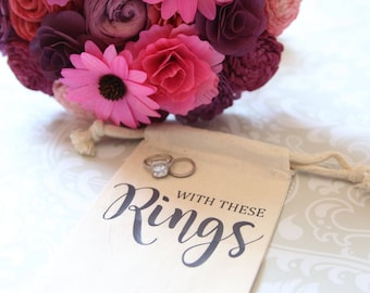 With these rings -Wedding Ring Bag  Ring bearer drawstring bag alternative to ring bearer pillow to hold rings for bride and groom.