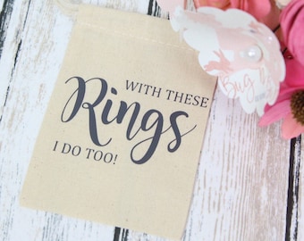 With these rings - I do too!  Ring bearer drawstring bag alternative to ring bearer pillow to hold rings for bride and groom.