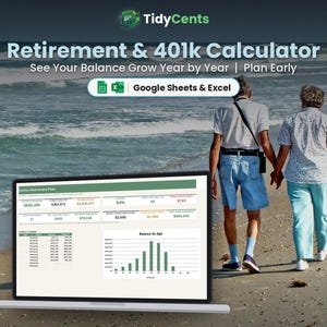 May include: A digital retirement and 401k calculator spreadsheet displayed on a laptop screen, featuring financial data tables, a bar chart, and the text TidyCents, Retirement & 401k Calculator, See Your Balance Grow Year by Year.