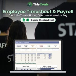 Op de afbeelding: Een laptopscherm toont een TidyCents Employee Timesheet & Payroll spreadsheet voor Google Sheets & Excel. De interface bevat gegevenstabellen voor inkloktijden, uren, overuren en wekelijkse betalingen, met grafieken voor loon.