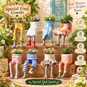 May include: Eight ceramic planters shaped like lower bodies with legs and feet, each wearing different patterned clothing and holding small potted plants. The image includes text reading Special Find Goods, Cute Planters for a Brighter Home, and Home Sweet Home.
