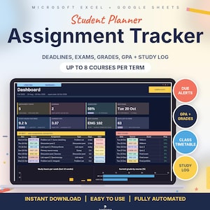 May include: A digital student planner assignment tracker for Microsoft Excel and Google Sheets displayed on a laptop screen. The dashboard shows course deadlines, exams, grades, GPA, and a study log for up to 8 courses per term.