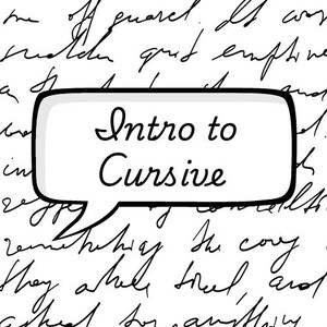May include: A white page featuring black cursive handwriting in the background and a central speech bubble containing the black text Intro to Cursive. At the bottom, a pink cloud shape displays the black text LearnByHannaCreations.