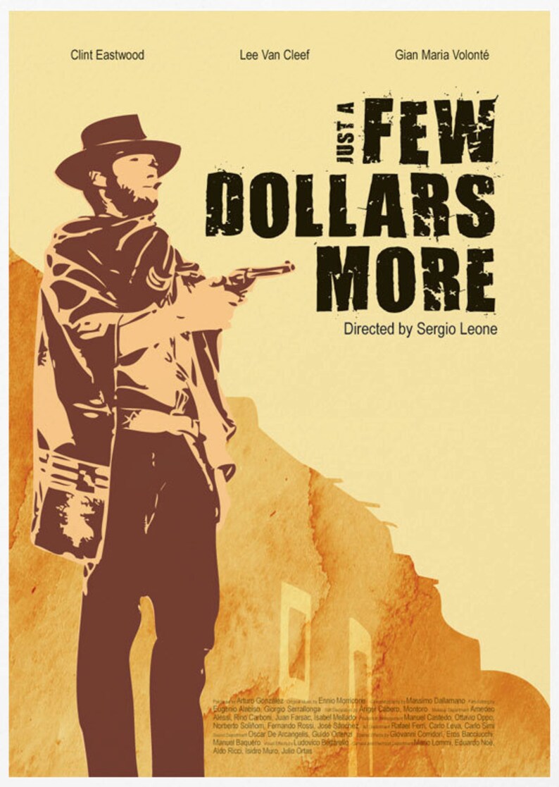 Just a Few Dollars More Movie Poster Print / For a Few Dollars Etsy Just a Few Dollars More Movie Poster Print / For a Few Dollars Etsy