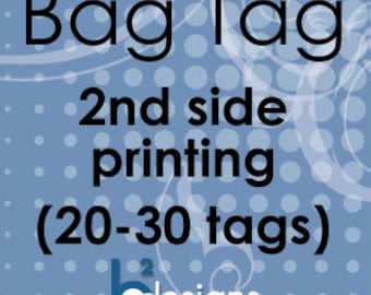 Bag-Tag 2nd Side • 20-30 bag tags