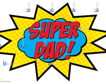 Super Dad Signs • 60 x 36 Zoll • SOFORTIGER DOWNLOAD