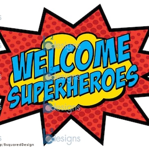 Welcome Superheroes! 11 x 17 Sign (PC) INSTANT DOWNLOAD
