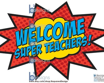Welcome Super Teachers 11x17 (PC) INSTANT DOWNLOAD