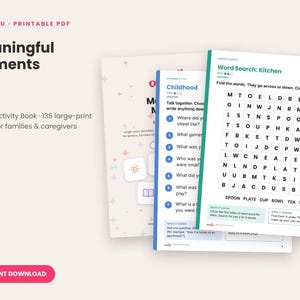 Pode incluir: Um livro de atividades em PDF imprimível intitulado Meaningful Moments com 135 páginas em letras grandes. As páginas incluem um guia de conversa sobre a infância e um quebra-cabeça Word Search: Kitchen com uma grade de letras para encontrar.