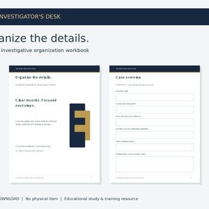Könnte beinhalten: Ein 28-seitiges Arbeitsbuch zur Ermittlungsorganisation mit dem Titel The Investigator's Desk. Die Seiten enthalten Text wie Organize the details, Clear records, Focused next steps und Case overview sowie ein dunkelblaues und goldenes Grafikelement.