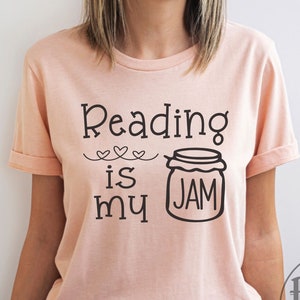 Reading Shirt, English Teacher Shirt, Book Shirt, Gift For Teacher, Reading Is My Jam, Teacher Appreciation Gift, Librarian Shirt, Book Gift