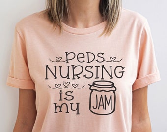 Pediatric Nurse Shirt, Christmas Gift For Nurse, Peds Nursing Is My Jam, Pediatric Nurse Gift, Cute Shirt For Nurse, RN Nurse Gift