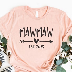 Mawmaw Est 2023, Gift For Mawmaw, Pregnancy Announcement, Mawmaw Mothers Day Gift, New Grandma Gift, Grandma To Be T-shirt, Mawmaw Shirt
