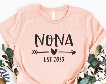 Nona Est 2023, Nona Gift, Nona Shirt, Pregnancy Reveal, Mothers Day Gift, Baby Announcement, New Grandma Gift, Grandma To Be T-shirt