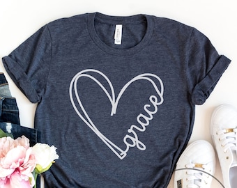 Grace Shirt, Christian Shirt, Faith Tshirt, Gift For Christian, T Shirt For Christian, Grace Heart T Shirt, Grace T Shirt For Her