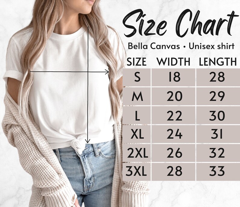 May include: Size chart for a Bella Canvas unisex shirt. The chart shows the width and length measurements in inches for sizes S, M, L, XL, 2XL, and 3XL.