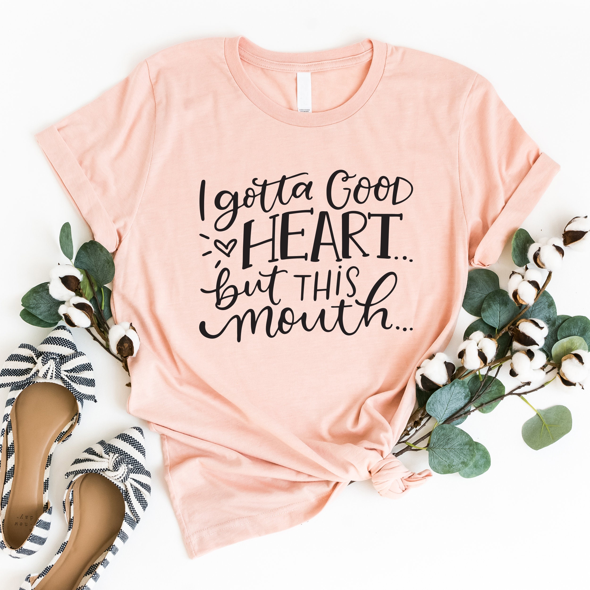 I Gotta Good Heart But This Mouth // Funny Shirt For Women | Etsy