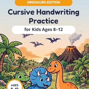 May include: A Cursive Handwriting Practice for Kids Ages 8-12 Dinosaurs Edition book cover featuring a green, blue, and orange dinosaur illustration, a smoking volcano, and palm trees. The text reads Bright Steps Learning.