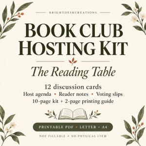 Peut inclure: Un kit d'organisation de club de lecture imprimable avec le texte BOOK CLUB HOSTING KIT, The Reading Table, 12 cartes de discussion, agenda, notes de lecteur, bulletins de vote, kit de 10 pages, guide d'impression de 2 pages, formats A4.