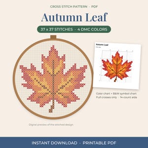 May include: A digital cross stitch pattern PDF titled Autumn Leaf, featuring a 37 by 37 stitch maple leaf design in four colors. The image displays a wooden embroidery hoop with the stitched leaf and a color chart for 14-count aida fabric.