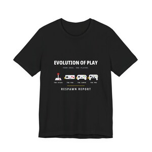 Video Game Controller Evolution Shirt | Retro Gamer Tee, Evolution of Play Graphic | Funny Gamer Gift for Him, Unisex