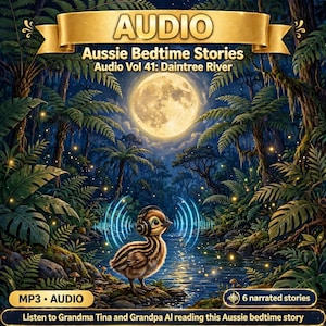 Può includere: Un file audio digitale intitolato Aussie Bedtime Stories Audio Vol 41: Daintree River con un pulcino marrone che indossa cuffie vicino a un fiume di notte sotto una luna piena con testo come MP3 AUDIO e 6 narrated stories.