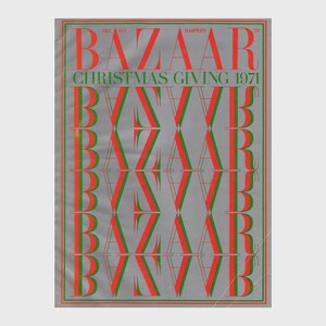 May include: A magazine cover for Harper's Bazaar, featuring the magazine's name in red and green letters, with the text "Christmas Giving 1971" below it.