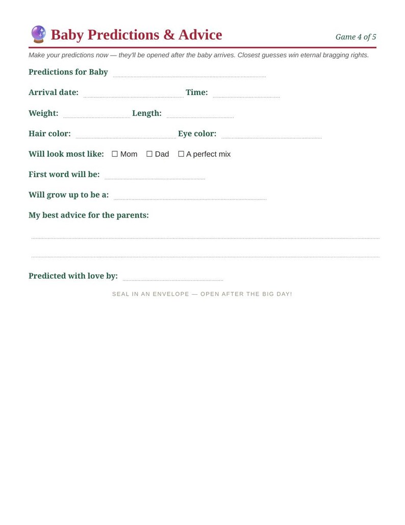 May include: A white paper game sheet titled Baby Predictions & Advice with a crystal ball icon. It includes fields for arrival date, time, weight, length, hair and eye color, appearance, first word, future career, and advice for parents.