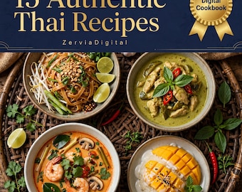 Libro de cocina tailandesa auténtica / 15 recetas: Pad Thai, curry verde, Tom Yum (descarga digital)