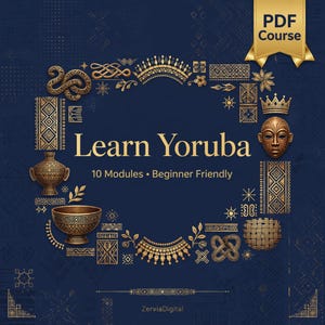 Yoruba-Sprachkurs für Anfänger | 10 Module, Töne, Redewendungen (PDF)