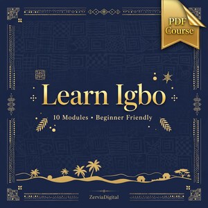 Puede incluir: Una portada de curso PDF digital azul oscuro titulada Learn Igbo con el texto 10 Modules y Beginner Friendly. El diseño presenta detalles dorados, incluyendo palmeras, una silueta de paisaje, bordes geométricos y una cinta dorada.