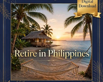 Guía de jubilación en Filipinas / Visa SRRV, costo de vida, 8 ciudades (descarga digital)