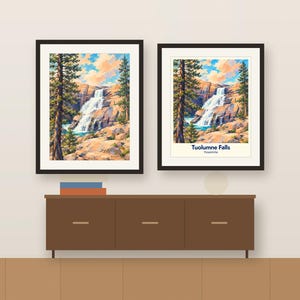 Colorful Tuolumne Falls artwork and its place-name poster, framed side by side above a wooden sideboard, shown as a room mockup