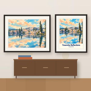 Colorful Yosemite Reflections artwork and its place-name poster, framed side by side above a wooden sideboard, shown as a room mockup