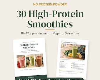 May include: A digital document titled 30 High-Protein Smoothies featuring the text No Protein Powder, 18-27 g protein each, Vegan, Dairy-free. It displays recipe cards with images of strawberry, green, and chocolate smoothies.