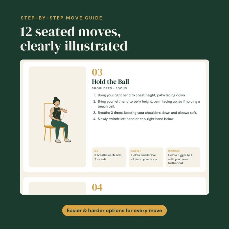 May include: A step-by-step move guide titled 12 seated moves, clearly illustrated. It features move 03, Hold the Ball, with a graphic of a person sitting on a chair, numbered instructions, and sections for Do, Easier, and Harder options.