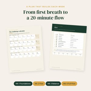 May include: Two printed pages titled A PLAN THAT BUILDS EACH WEEK From first breath to a 20-minute flow. The left page shows The challenge calendar with four weeks of daily boxes. The right page lists yoga movements and daily checkboxes.