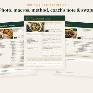 May include: Three recipe pages featuring the text One full page per recipe, Photo, macros, method, coach's note & swaps. Each page displays a food photograph, ingredient lists, step-by-step cooking instructions, and nutritional macro data.