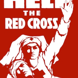 Help The Red Cross - Nurse - Nursing- DIGITAL DOWNLOAD - Digitally Remastered Fine Art Print / Poster - Print It Yourself!