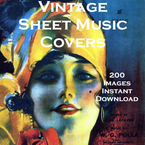 Vintage Sheet Music Covers Collection DIGITAL DOWNLOAD - 200 Images of Vintage & Antique Sheet Music