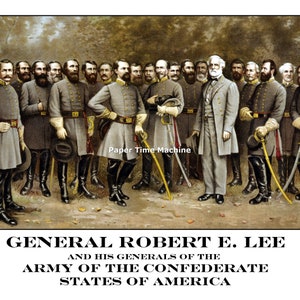 General Robert E Lee und seine Generäle der Armee der Konföderierten Staaten von Amerika Fine Art Print Digital Download