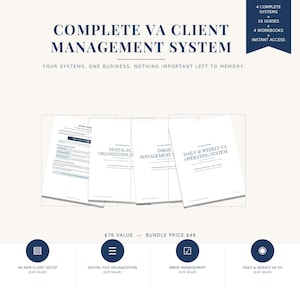 May include: A digital business resource bundle titled Complete VA Client Management System. It includes four systems, sixteen guides, and four workbooks. The documents are titled VA New Client Setup, Digital File Organization, Inbox Management, and Daily & Weekly VA Operating System.