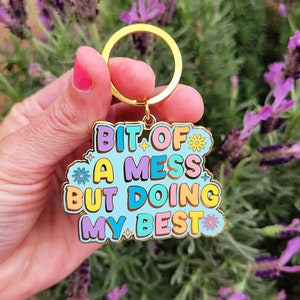 Enamel Keychain Bit of a Mess | Hard Enamel Keychain | Mental health Keyring Purse Charm | Key Ring | Anxiety Keychain