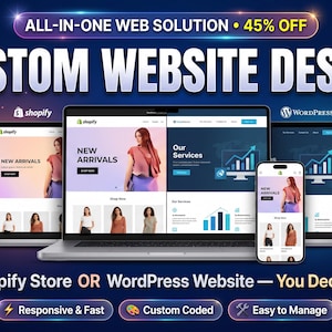 May include: A digital advertisement for custom website design featuring a laptop, a smartphone, and a tablet displaying Shopify and WordPress store interfaces. Text includes ALL-IN-ONE WEB SOLUTION, 45% OFF, and Shopify Store OR WordPress Website.