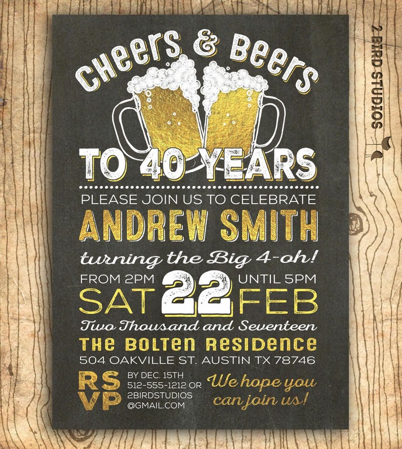 40th Birthday Invitation For Men Cheers Beers To 40 Years Etsy